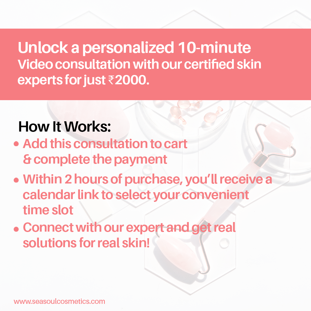 Seasoul Personal Skincare Consultation – For 10 Minutes Video Call